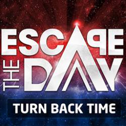 Escape The Day : Turn Back Time